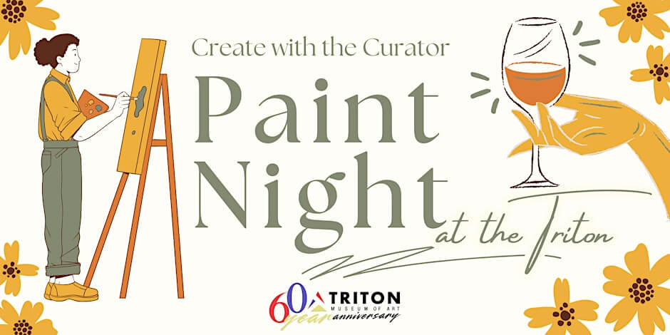 Create with the Curator: Paint Night at the Triton